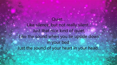 Lyrics quiet matilda - “Quiet,” the second of her solos, is, as its title suggests, a quieter number. Due to the chaos around her and her newfound telekinesis powers, which led to a theory that connects Matilda to Stephen King’s Carrie, Matilda just wants some quiet. After some fast-paced, frantic lyrics with a heavy buildup to start the song, she finally gets it.